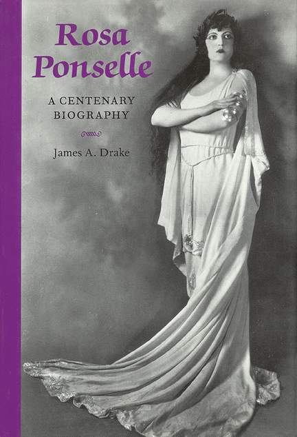 Rosa Ponselle: A Centenary Biography