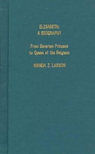 Elisabeth a Biography