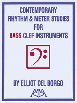 Contemporary Rhythm and Meter Studies: For Treble Clef or Bass Clef Instruments