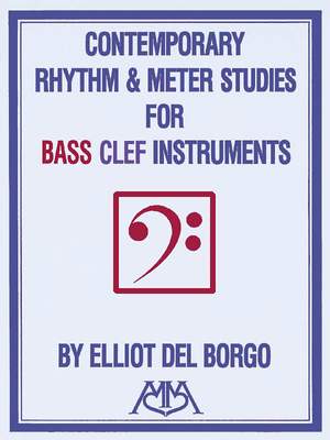 Contemporary Rhythm and Meter Studies: For Treble Clef or Bass Clef Instruments
