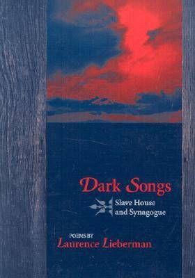 Dark Songs: Slave House and Synagogue