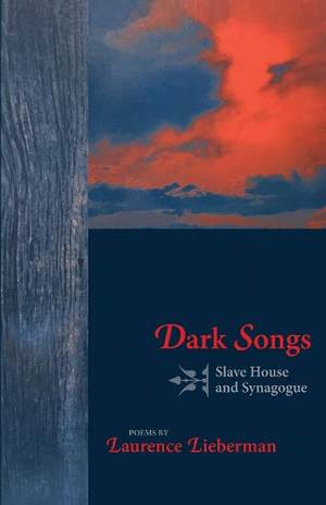 Dark Songs: Slave House and Synagogue