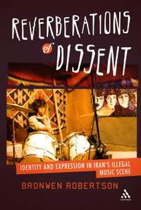 Reverberations of Dissent: Identity and Expression in Iran's Illegal Music Scene