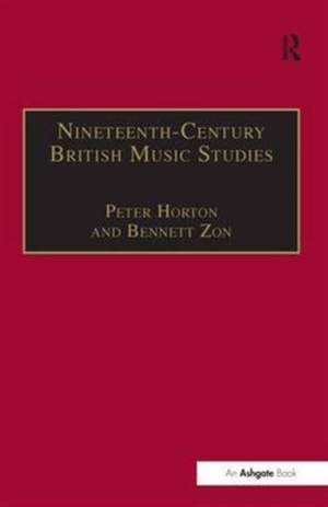 Nineteenth-Century British Music Studies: Volume 3