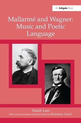 Mallarmé Wagner: Music and Poetic Language