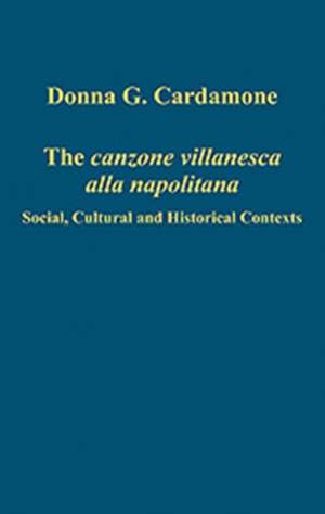 The canzone villanesca alla napolitana: Social, Cultural and Historical Contexts