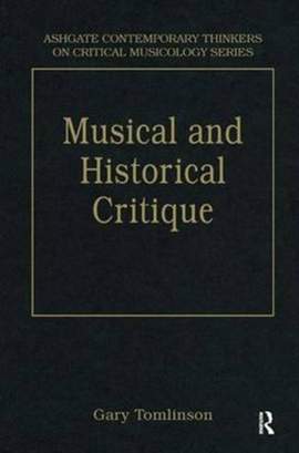 Music and Historical Critique: Selected Essays