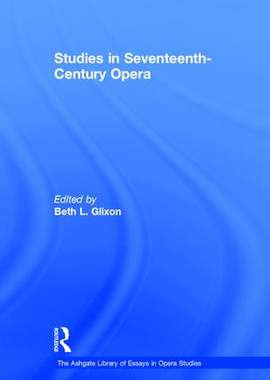Studies in Seventeenth-Century Opera