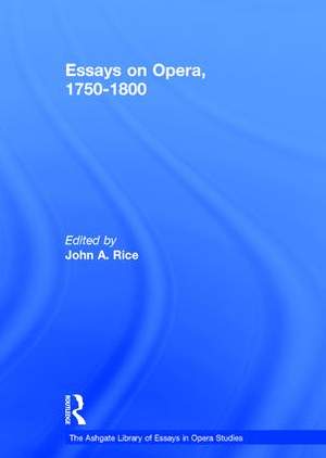 Essays on Opera, 1750-1800