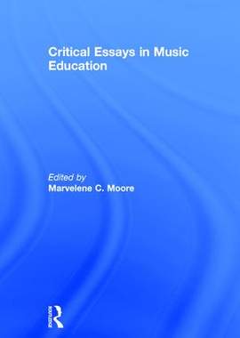 Critical Essays in Music Education
