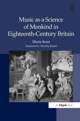 Music as a Science of Mankind in Eighteenth-Century Britain