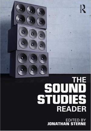 Sound Studies Reader, The