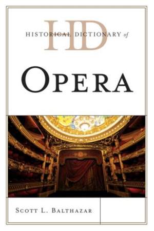 Historical Dictionary of Opera