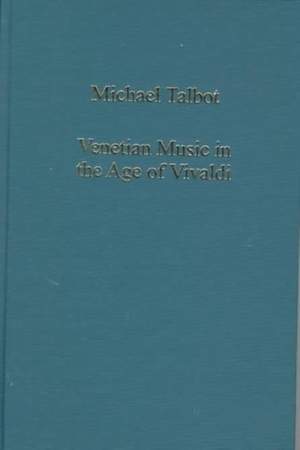 Venetian Music in the Age of Vivaldi
