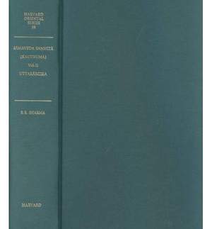Sāmaveda Samhitā of the Kauthuma School: With Padapāṭha and the commentaries of Madhava, Bharatasvāmin and Sayaṇa: Volume 2: Uttarārcika