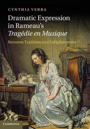 Dramatic Expression in Rameau's Tragédie en Musique