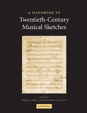 A Handbook to Twentieth-Century Musical Sketches