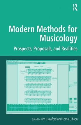 Modern Methods for Musicology: Prospects, Proposals, and Realities