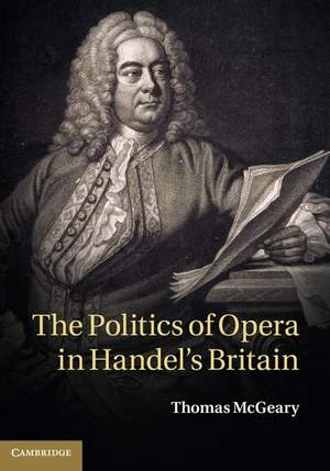 The Politics of Opera in Handel's Britain