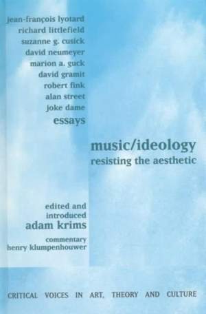 Music and Ideology: Resisting the Aesthetic