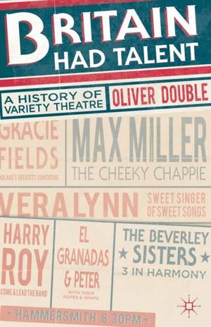 Britain Had Talent: A History of Variety Theatre