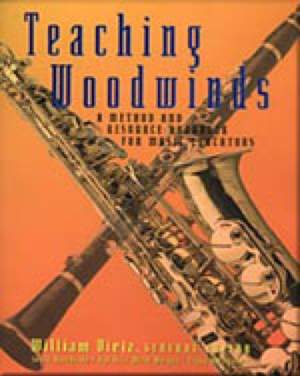 Teaching Woodwinds: A Method and Resource Handbook for Music Educators