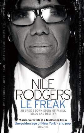 Le Freak: An Upside Down Story of Family, Disco and Destiny