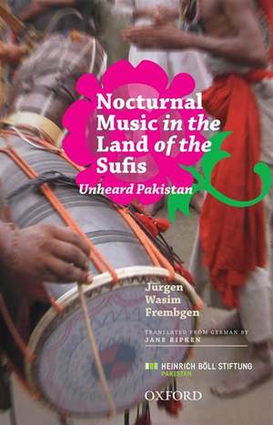 Nocturnal Music in the Land of the Sufis: The Unheard Pakistan