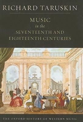 Music in the Seventeenth and Eighteenth Centuries: The Oxford History of Western Music