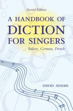 A Handbook of Diction for Singers: Italian, German, French Product Image