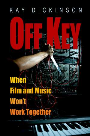 Off Key: When Film and Music Won't Work Together