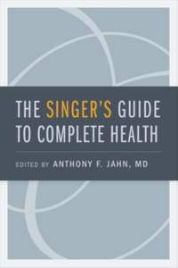 The Singer's Guide to Complete Health