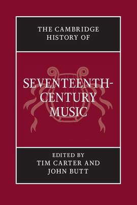 The Cambridge History of Seventeenth-Century Music