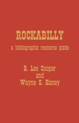 Rockabilly: A Bibliographic Resource Guide