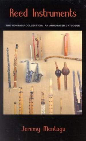 Reed Instruments: The Montagu Collection: An Annotated Catalogue