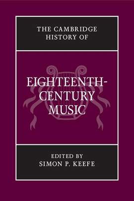 The Cambridge History of Eighteenth-Century Music