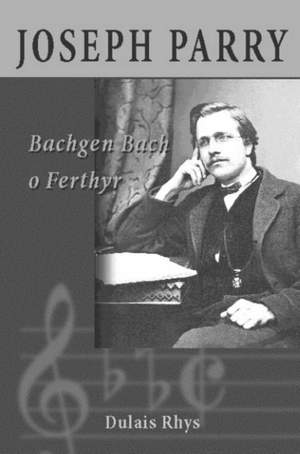 Joseph Parry: Bachgen Bach o Ferthyr