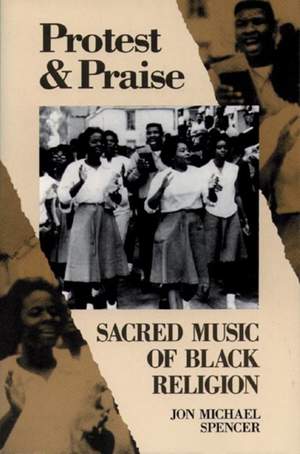 Protest and Praise: Sacred Music of Black Religion Product Image