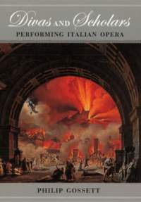 Divas and Scholars – Performing Italian Opera