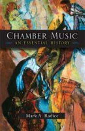 Chamber Music: An Essential History