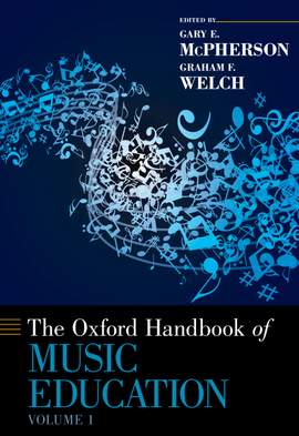 The Oxford Handbook of Music Education, Volume 1