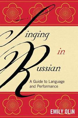 Singing in Russian: A Guide to Language and Performance
