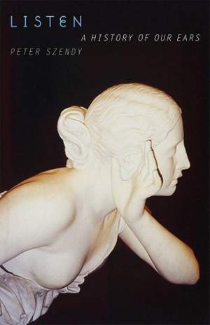 Listen: A History of Our Ears