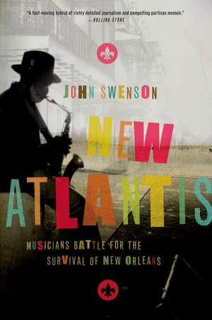 New Atlantis: Musicians Battle for the Survival of New Orleans