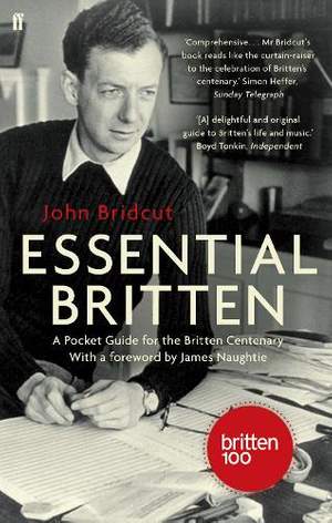 Essential Britten: A Pocket Guide for the Britten Centenary