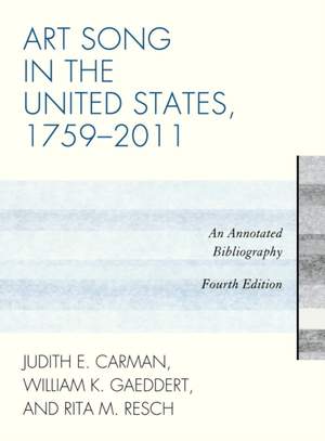 Art Song in the United States, 1759-2011: An Annotated Bibliography