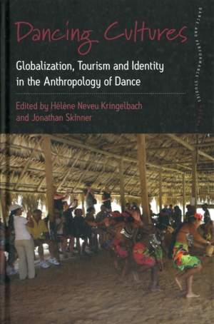 Dancing Cultures: Globalization, Tourism and Identity in the Anthropology of Dance