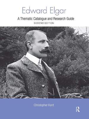 Edward Elgar: A Thematic Catalogue and Research Guide