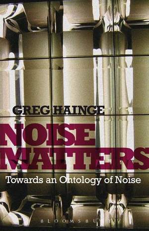 Noise Matters: Towards an Ontology of Noise