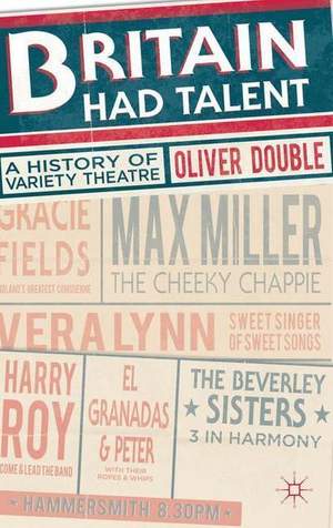 Britain Had Talent: A History of Variety Theatre